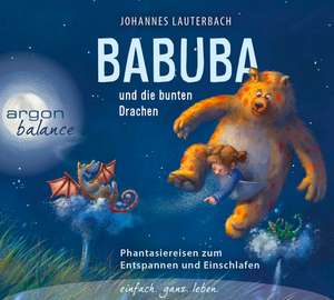 Babuba und die bunten Drachen de Johannes Lauterbach