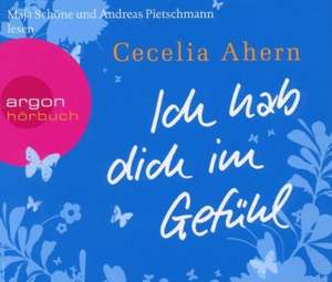 Ich hab dich im Gefühl (Hörbestseller) de Cecelia Ahern