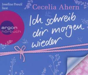 Ich schreib dir morgen wieder (Hörbestseller) de Cecelia Ahern