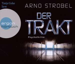 Der Trakt (Hörbestseller) de Arno Strobel