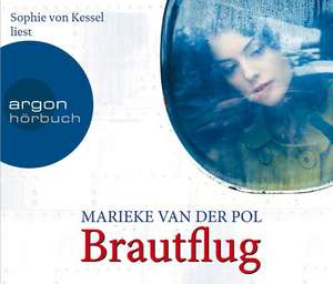 Brautflug (Hörbestseller) de Marieke van der Pol