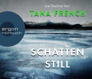 Schattenstill de Tana French