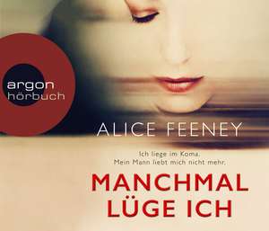 Manchmal lüge ich de Alice Feeney