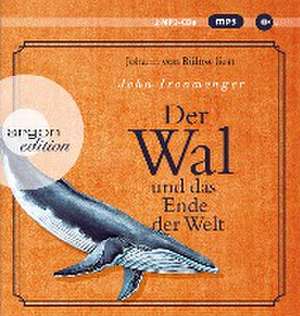 Der Wal und das Ende der Welt de John Ironmonger