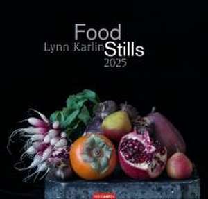 Food Stills - Lynn Karlin Kalender 2025 de Lynn Karlin