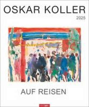 Oskar Koller - Auf Reisen Kalender 2025 - Blumenzauber