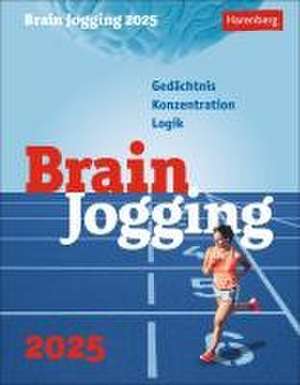 Brain Jogging Tagesabreißkalender 2025 - Gedächtnis, Konzentration, Logik de Harenberg