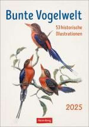 Bunte Vogelwelt Wochenplaner 2025 - 53 historische Illustrationen de |Harenberg