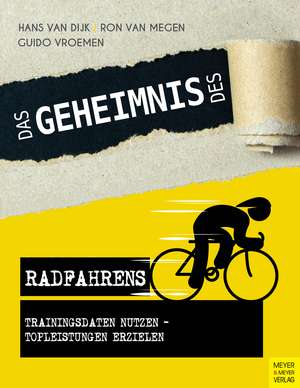 Das Geheimnis des Radfahrens de Hans van Dijk