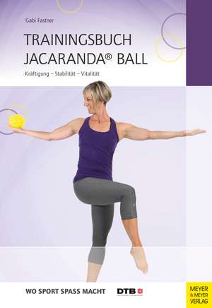 Trainingsbuch Jacaranda® Ball de Gabi Fastner