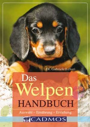 Das Welpen-Handbuch de Gabriele Lehari