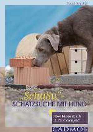 "SchaSu" - Schatzsuche mit Hund de Ursula Gauchat