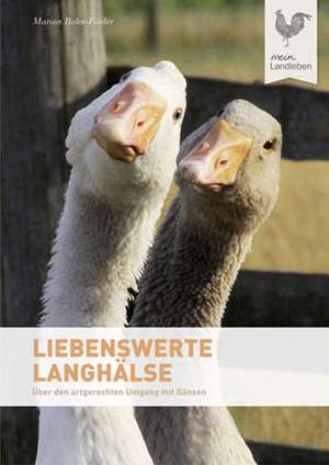 Liebenswerte Langhälse de Marion Bohn-Förder