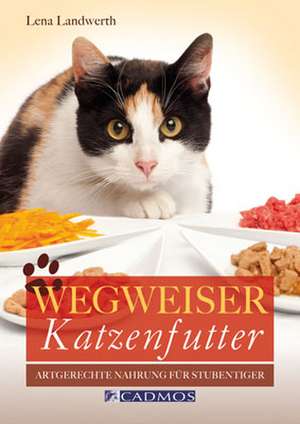 Wegweiser Katzenfutter de Lena Landwerth