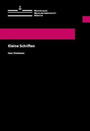 Kleine Schriften de Hans Schottmann