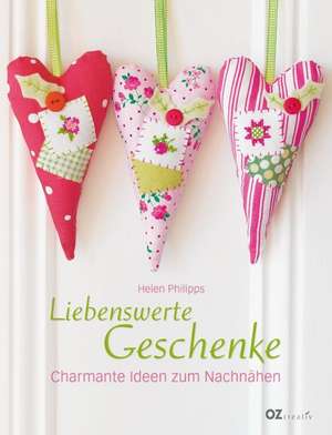 Liebenswerte Geschenke de Helen Phillips