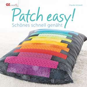 Patch Easy! de Claudia Schmidt