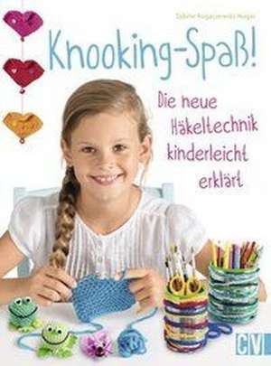Knooking-Spaß de Sybille Rogaczewski-Nogai