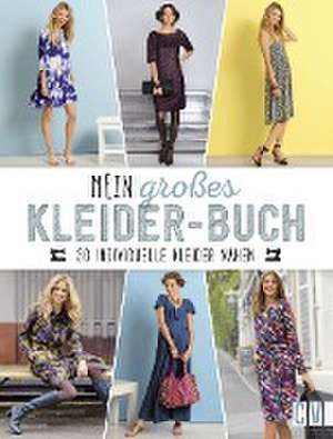 Mein großes Kleider-Buch