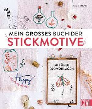 Mein großes Buch der Stickmotive de Lucile Trichet