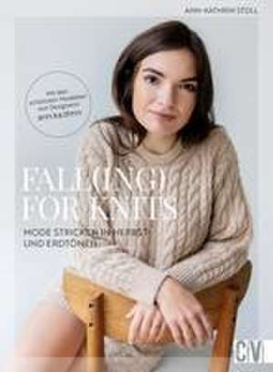 Fall(ing) for Knits - Mode stricken in Herbst- und Erdtönen de Ann-Kathrin Stoll