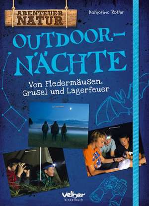 Outdoor-Nächte de Katharina Rotter