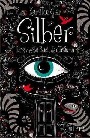 Silber - Das erste Buch der Träume de Kerstin Gier