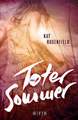 Toter Sommer de Kat Rosenfield