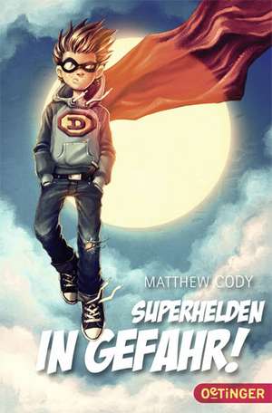 Superhelden in Gefahr! de Matthew Cody