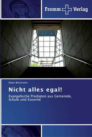 Nicht alles egal! de Klaus Beckmann