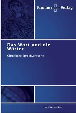 Das Wort und die Wörter de Horst-Werner Neth