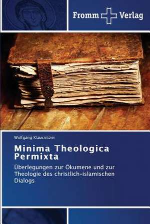 Minima Theologica Permixta de Wolfgang Klausnitzer