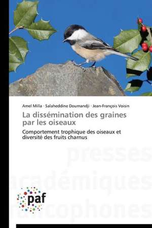 La dissémination des graines par les oiseaux de Amel Milla