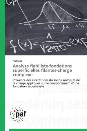 Analyse fiabiliste-fondations superficielles filantes-charge complexe de Nut Mao