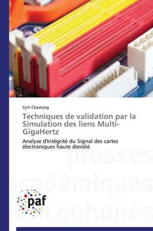 Techniques de validation par la Simulation des liens Multi-GigaHertz de Cyril Chastang