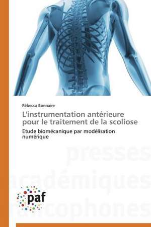 L'instrumentation antérieure pour le traitement de la scoliose de Rébecca Bonnaire