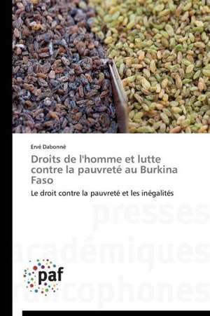 Droits de l'homme et lutte contre la pauvreté au Burkina Faso de Ervé Dabonné