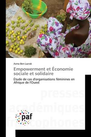 Empowerment et Économie sociale et solidaire de Asma Ben Lazrak