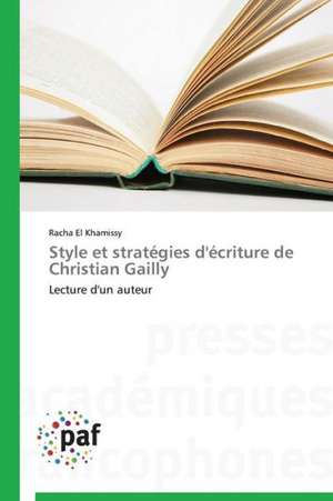 Style et stratégies d'écriture de Christian Gailly de Racha El Khamissy