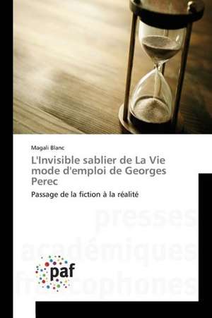 L'Invisible sablier de La Vie mode d'emploi de Georges Perec de Magali Blanc