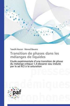 Transition de phases dans les mélanges de liquides de Taoufik Kouissi