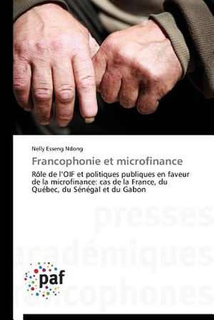 Francophonie et microfinance de Nelly Esseng Ndong