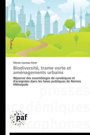 Biodiversité, trame verte et aménagements urbains de Marion Laureau-Varet