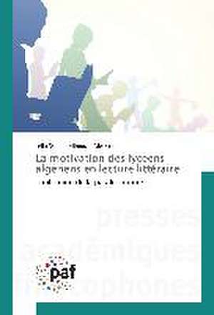 La motivation des lycéens algériens en lecture littéraire de Leila Dounia Mimouni-Meslem