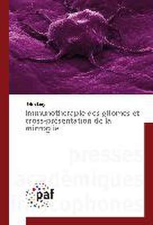 Immunothérapie des gliomes et cross-présentation de la microglie de Ulrich Jarry