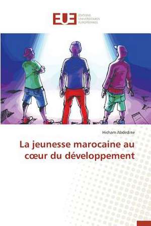 La Jeunesse Marocaine Au C Ur Du Developpement: Amelioration Des Mecanismes de Tolerances Aux Fautes de Hicham Abdedine