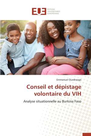 Conseil Et Depistage Volontaire Du Vih: Amelioration Des Mecanismes de Tolerances Aux Fautes de Emmanuel Ouedraogo