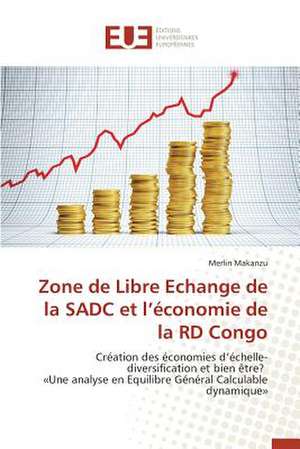 Zone de Libre Echange de La Sadc Et L'Economie de La Rd Congo: Kanban de Merlin Makanzu