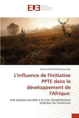 L'Influence de L'Initiative Ppte Dans Le Developpement de L'Afrique