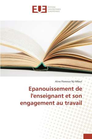 Epanouissement de L'Enseignant Et Son Engagement Au Travail